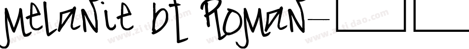 Melanie BT Roman字体转换